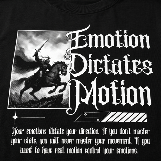 Emotion Dictates Motion - Premium Oversized Front Print Drop Shoulder Cotton T-Shirt