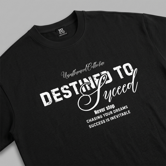 Destined To Succeed - Premium Oversized Front Print Drop Shoulder Cotton T-Shirt