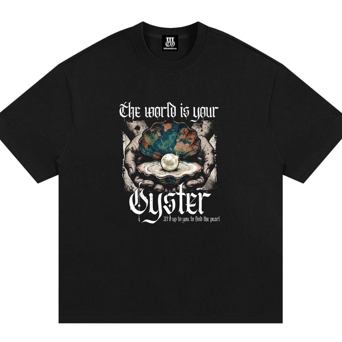 The World is Your Oyster - Premium Oversized Front Print Drop Shoulder Cotton T-Shirt