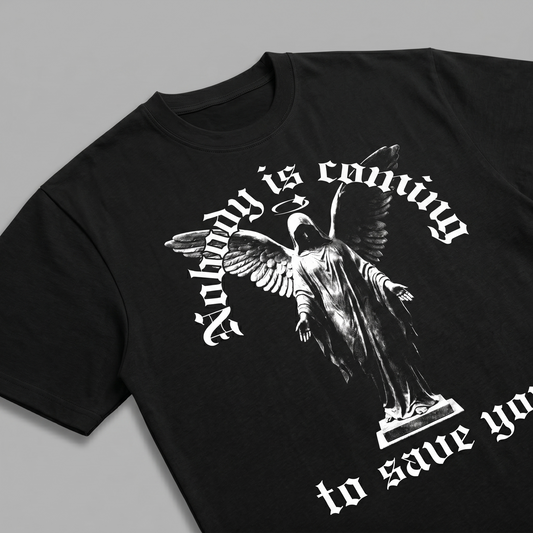 Nobody Is Coming To Stop/Save You - Premium Oversized Front + Back Print Drop Shoulder Cotton T-Shirt