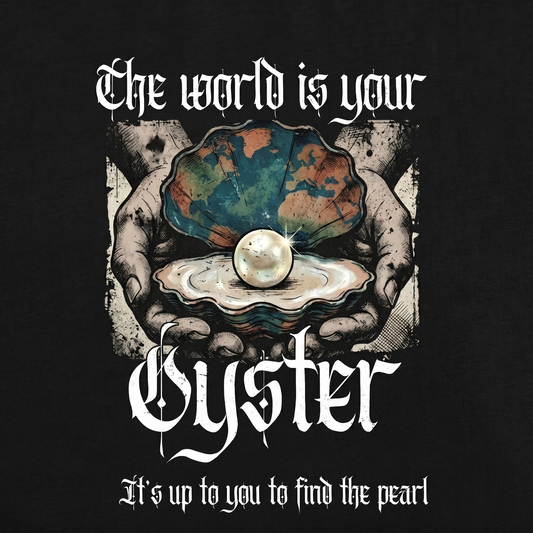 The World is Your Oyster - Premium Oversized Front Print Drop Shoulder Cotton T-Shirt